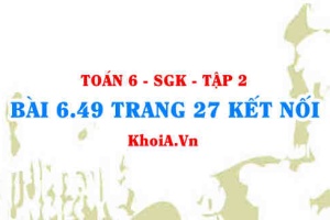 Bài 6.49 trang 27 Toán 6 Tập 2 Kết nối tri thức